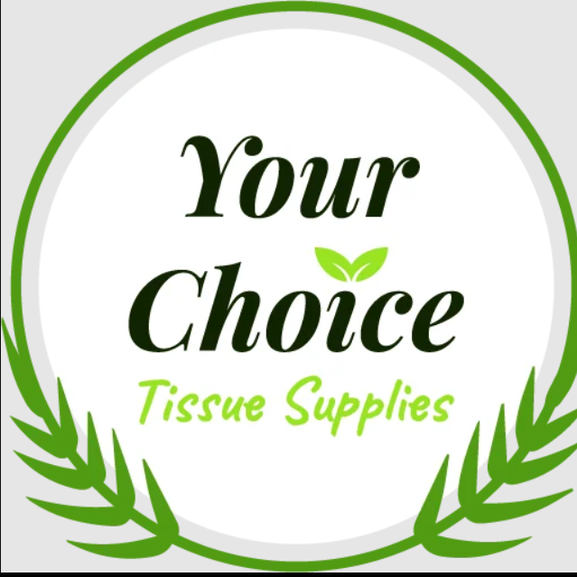 Your Choice  Tissue Supplies